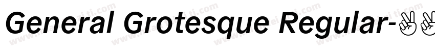 General Grotesque Regular字体转换